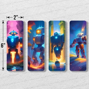 May include: Four colorful bookmarks featuring robots in different poses and settings. Each bookmark is 2 inches wide and 6 inches tall.