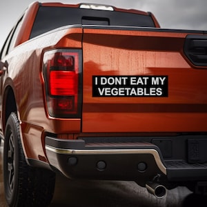 I dont eat my vegetables | Hotdog Mountain car bumper sticker