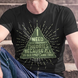 Funny conspiracy theory Shirt for Conspiracy Theorist Tin Foil Hat Funny Shirt Gift