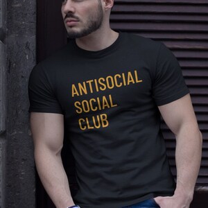 Antisocial Club Sarcastic Shirt Funny Tee Funny Offensive Shirt Attitude Shirt Best Friend Gift Sarcasm Shirt Novelty Shirts