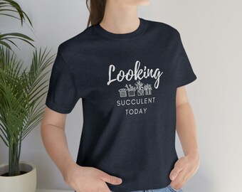 Heute Sukkulente | Humorvolles T-Shirt | Herren T-Shirt | Damen T-Shirt | Scherz Shirt | Lustiges Shirt | Pflanzen | Kaktus