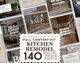 May include: A digital content kit for kitchen remodeling social media posts featuring 140 fully editable templates. The central graphic displays the text FULLY EDITABLE | MADE IN CANVA FULL CONTENT KIT KITCHEN REMODEL 140 SOCIAL MEDIA POSTS.