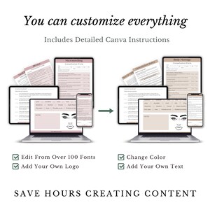 May include: A digital illustration showing how to customize consultation forms for various beauty services. The forms are shown on a laptop screen and include options for microneedling, body massage, and facial services. The text "You can customize everything" and "Includes Detailed Canva Instructions" is displayed at the top of the image. The text "Edit From Over 100 Fonts", "Add Your Own Logo", "Change Color", and "Add Your Own Text" is displayed below the image.