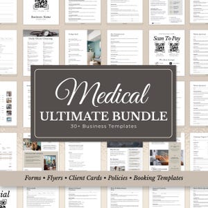 May include: A collection of medical business templates, including forms, flyers, client cards, policies, and booking templates. The central image features the text "Medical ULTIMATE BUNDLE 30+ Business Templates" in a dark gray rectangle. Additional documents are visible in the background.