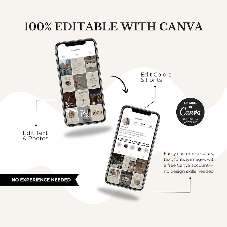 May include: Two smartphones showing social media layouts, with the text "100% EDITABLE WITH CANVA." Arrows point to "Edit Text & Photos" and "Edit Colors & Fonts." The image also includes the text "NO EXPERIENCE NEEDED" and "EDITABLE IN CANVA WITH A FREE ACCOUNT."
