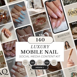 May include: A collage of images featuring nail art and nail care. The central image displays the text "140 LUXURY MOBILE NAIL SOCIAL MEDIA CONTENT KIT" with additional text and icons related to nail polish, nails, tips, designs, and mani.