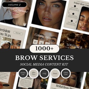 May include: An image promoting brow services, presented as a social media content kit. The design incorporates text elements like "Brow Services" and "1000+", alongside beauty-related imagery, including faces and product shots, creating a cohesive aesthetic.