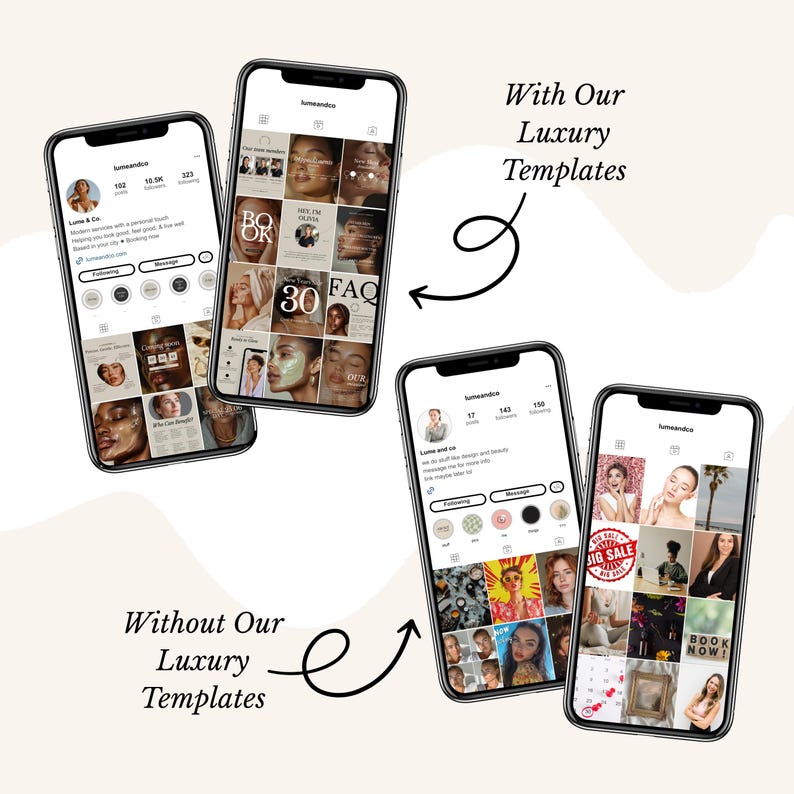Puede incluir: Cuatro tel&eacute;fonos inteligentes que muestran perfiles de Instagram. Dos tel&eacute;fonos muestran una est&eacute;tica profesional con el texto "With Our Luxury Templates". Los otros dos tel&eacute;fonos muestran un aspecto menos pulido con el texto "Without Our Luxury Templates."