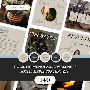 Può includere: Un kit di contenuti per social media per il benessere olistico della menopausa. Il design presenta una varietà di grafiche, tra cui testo, immagini e pulsanti circolari con parole come "Vital" e "Thrive". Il testo include "Step by Step" e "Results".