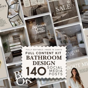 May include: A digital content kit for bathroom design social media posts featuring 140 editable templates. The central text reads FULLY EDITABLE | MADE IN CANVA FULL CONTENT KIT BATHROOM DESIGN 140 SOCIAL MEDIA POSTS with various bathroom imagery.