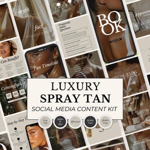 May include: A social media content kit for luxury spray tanning services. The kit includes various Instagram post templates with text such as "Luxury Spray Tan", "Book Now", and "Sale". The color palette is neutral with beige and brown tones.
