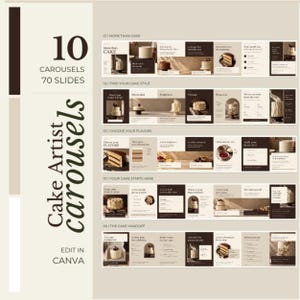 May include: A digital template set titled Cake Artist Carousels featuring 10 carousels and 70 slides for Canva. The design uses a neutral colour palette with dark brown text and imagery of various cakes, including layered, frosted, and decorated cakes.