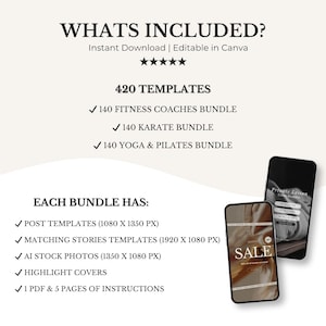 May include: An advertisement for a digital product, featuring the text "WHATS INCLUDED?" and "420 TEMPLATES". The image details templates for fitness coaches, karate, and yoga & pilates. Includes post templates, story templates, AI stock photos, highlight covers, and instructions. Two smartphones are shown.