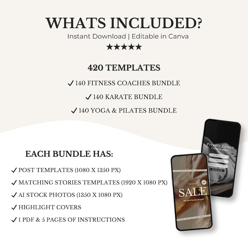 May include: An advertisement for a digital product, featuring the text "WHATS INCLUDED?" and "420 TEMPLATES". The image details templates for fitness coaches, karate, and yoga & pilates. Includes post templates, story templates, AI stock photos, highlight covers, and instructions. Two smartphones are shown.