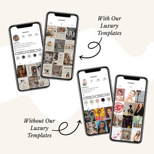 Pode incluir: Quatro smartphones exibindo perfis do Instagram. Dois telefones &agrave; esquerda mostram uma grade coesa em tons neutros rotulada With Our Luxury Templates. Dois telefones &agrave; direita mostram uma grade colorida e desigual rotulada Without Our Luxury Templates.