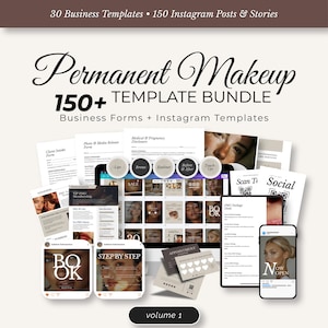 May include: A digital bundle for permanent makeup businesses, featuring 150+ templates for Instagram posts, stories, and business forms. The image displays mockups of forms, social media posts, and a smartphone with the text "Now Open."