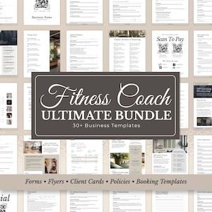 May include: A collection of business templates for fitness coaches. The central graphic reads "Fitness Coach ULTIMATE BUNDLE" with "30+ Business Templates" below. Includes forms, flyers, client cards, policies, and booking templates. The image also shows a QR code for payment.