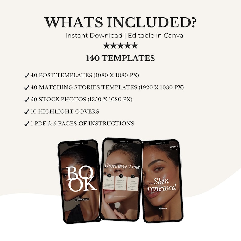 May include: A digital product advertisement with the text "WHATS INCLUDED?" and a list of 140 templates, including post templates, story templates, stock photos, highlight covers, and instructions. Three smartphones display the words "BOOK", "Giveaway Time", and "Skin renewed".