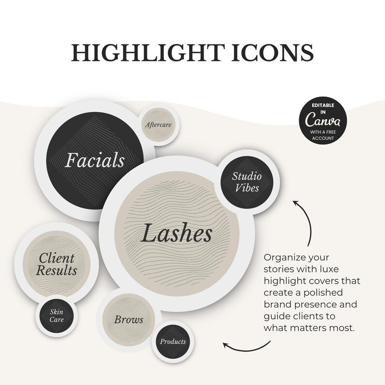 May include: A set of circular highlight icons for social media featuring text labels including Facials, Aftercare, Lashes, Studio Vibes, Client Results, Skin Care, Brows, and Products. The design uses a black, white, and beige color palette.