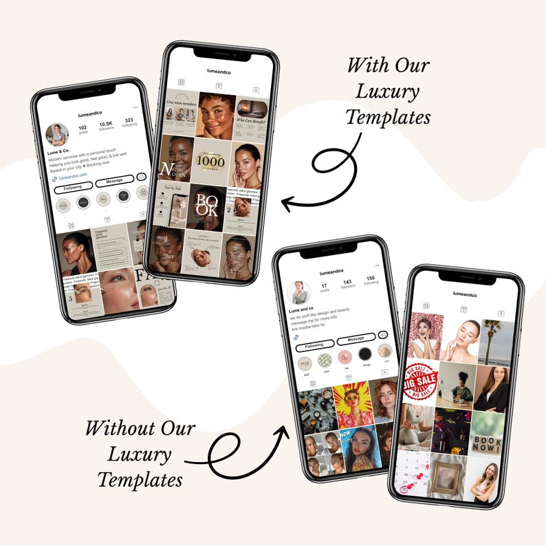 May include: Four smartphones displaying Instagram profiles. Two phones show a professional, luxury aesthetic with the text "With Our Luxury Templates." The other two phones show a less polished aesthetic with the text "Without Our Luxury Templates."