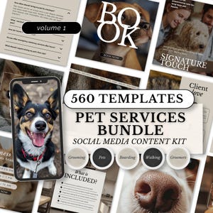 May include: A digital marketing bundle for pet services, featuring 560 social media templates. The image includes a smartphone displaying a dog, along with graphics for grooming, boarding, and walking services. Text includes "Book Now" and "Signature Touch."