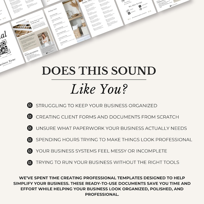 May include: A promotional image with the text "DOES THIS SOUND Like You?" followed by a list of business challenges. The image also includes examples of business templates and the text "WE'VE SPENT TIME CREATING PROFESSIONAL TEMPLATES..."