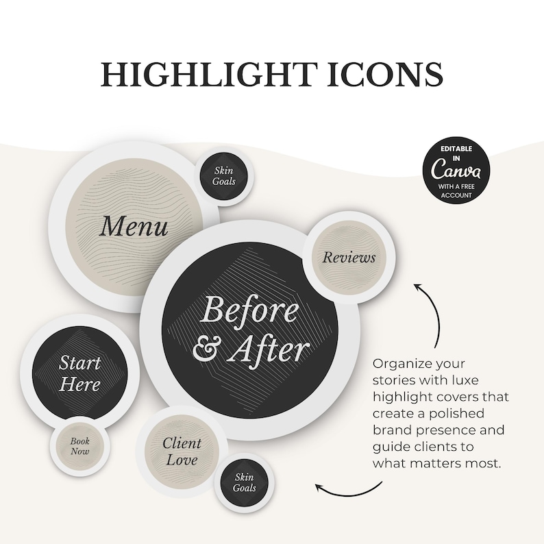 May include: Graphic with the text "HIGHLIGHT ICONS" and several circular icons. The icons include "Menu", "Start Here", "Before & After", "Client Love", and "Reviews". The image also includes the text "Organize your stories with luxe highlight covers".