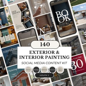May include: A set of social media templates for exterior and interior painting services. The design includes various layouts with the text "140 Exterior & Interior Painting Social Media Content Kit" and "volume 1". The templates feature images and text.