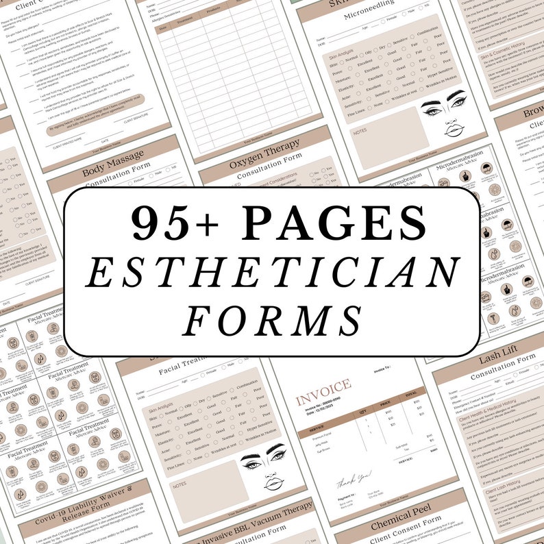 May include: A collage of 95+ pages of forms for estheticians. The forms are in a light brown color scheme with a stylized illustration of a woman's face. The text "95+ PAGES ESTHETICIAN FORMS" is in a large, bold font.