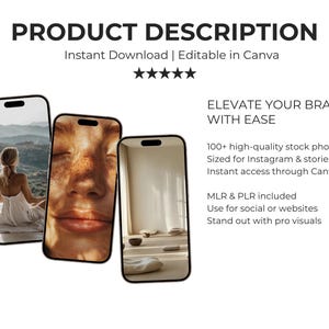 May include: Three smartphones are displayed, each showing a different image. The text at the top says "PRODUCT DESCRIPTION" and "Instant Download | Editable in Canva." The description also includes "ELEVATE YOUR BRAND WITH EASE" and details about stock photos and Canva.