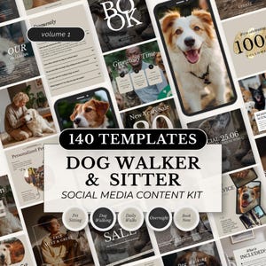 May include: A social media content kit for dog walkers and sitters, featuring 140 templates. The design includes images of dogs, phones, and text elements like "Dog Walker & Sitter" and "Pet Sitting".