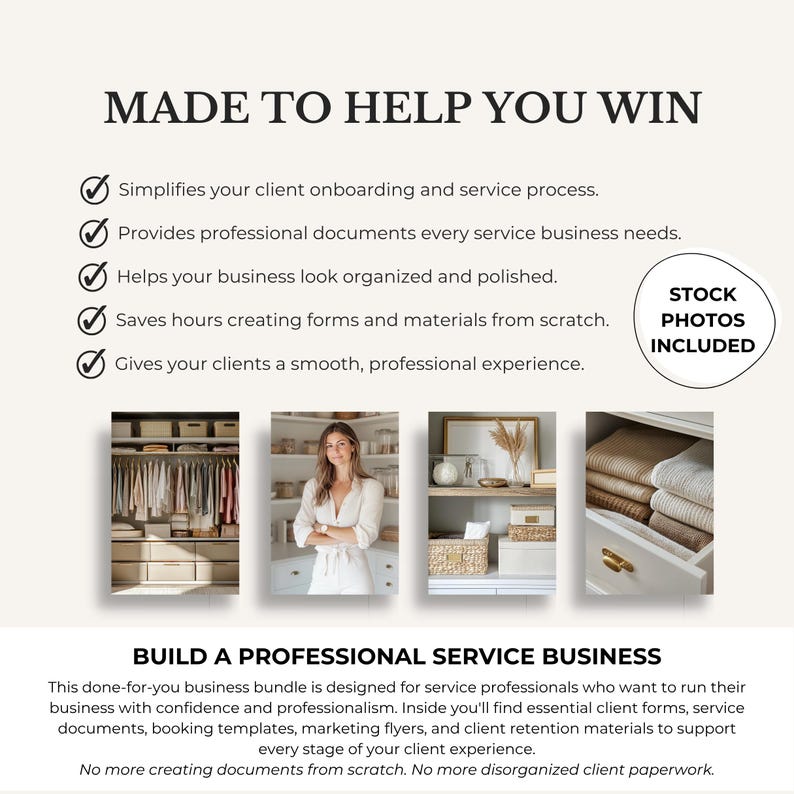May include: A promotional image with the text "MADE TO HELP YOU WIN" and bullet points describing business service benefits. Includes stock photos of a closet, a woman, a shelf with decor, and a drawer with folded linens. The text "BUILD A PROFESSIONAL SERVICE BUSINESS" is also present.