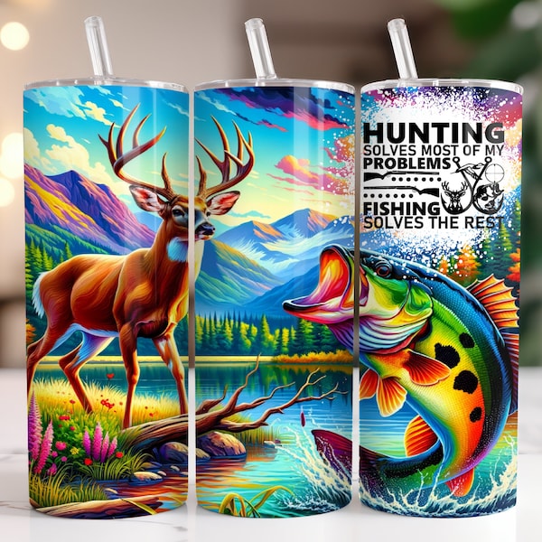 Hunting Solves Most of My Problems Fishing Solves the Rest PNG, 20 oz Skinny Tumbler Sublimation Design, Instant Digital Download PNG