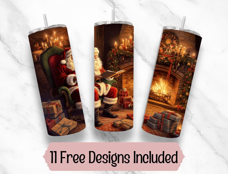 May include: Three stainless steel insulated tumblers with Christmas-themed designs. One features Santa Claus in a chair, another shows Santa reading, and the third depicts a fireplace. The text "11 Free Designs Included" is at the bottom.