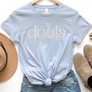 Doula Shirt, Pregnancy Support Shirt, Childbirth Support Shirt, Birth Companion Gift, Birth Coach, Gift for Doula