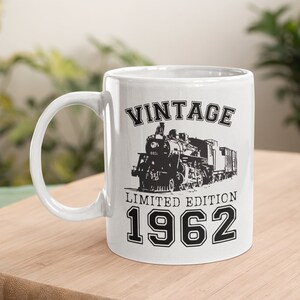 62nd Birthday Gift For Men, Train Gifts For Dad, Train Gifts, 1962 Train Mug, 11oz Mug, Coffee Mug Gift, 1962 Gifts For Men, Railway Gifts