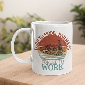 Gifts For A Railway Modeller, Funny Model Railway Mug, Model Trains Mug Gift, Model Railways Enthusiast Gift Mug