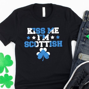 Kiss Me I&#39;m Scottish Shirt, St. Patrick&#39;s Day Shirt, Lucky Sweatshirt, Gift For Scottish, Scottish Pride Tee, Mens Saint Patrick&#39;s Day