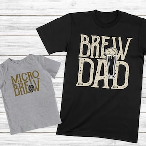 Dad And Baby Matching Shirts, Brew Dad Micro Brew, Daddy And Me Shirts, Fathers Day Gift, Daddy And Son Shirt, Father And Daughter Tees