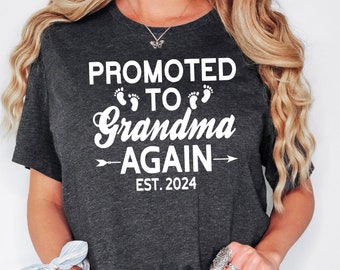 Grandma Again 2024 Shirt, Promoted To Grandma, Grandma Announcement, New Grandmother Shirt, Gift For New Grandma, Grandma Again Sweatshirt