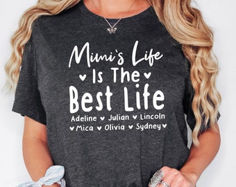 Mimi Shirt, Mimi Life Is The Best Life, Mimi With Grandkids Name, Personalized Grandma Tee, Gift For Mimi, Mimi Sweatshirt, Grandma Shirt