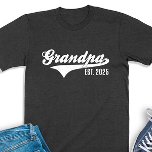 Grandpa Est 2025 Shirt, Pregnancy Announcement, New Grandpa Tee, Gift For New Grandpa, First Time Grandfather, Granddad To Be Sweatshirt