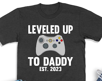 Leveled Up To Daddy Shirt, Dad Est 2023, New Dad Gamer T-Shirt, Pregnancy Announcement, Promoted To Daddy, Dad To Be, Gaming New Daddy Tee