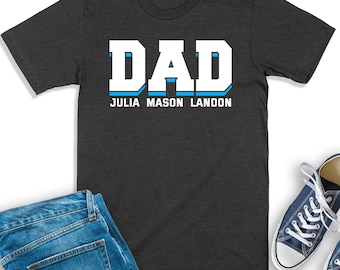 Dad Shirt With Kid Names, Personalized Dad T-Shirt, Gift For Dad, Daddy Shirt, Best Dad Ever Tee, Daddy With Kids, Father Sweatshirt