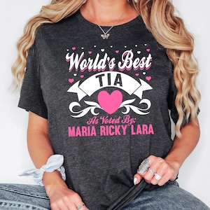 World&#39;s Best Tia Shirt, Personalized Tia Shirt, Gift For Tia, Auntie Shirt, Best Tia Sweatshirt, Spanish Auntie Shirt, Tia Shirt With Name