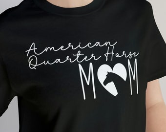 American QUARTER HORSE MOM Horse Tee | Horseback Riding Horse Themed Adult t-Shirt | Funny Equestrian | 5 Different Colors | Free Shipping