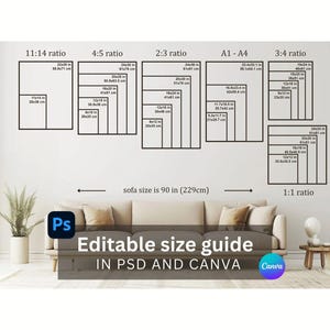 May include: An editable size guide for wall art featuring various aspect ratios including 11:14, 4:5, 2:3, A1-A4, 3:4, and 1:1. The graphic displays multiple frame dimensions in inches and centimeters above a 90-inch sofa, with Ps and Canva logos.