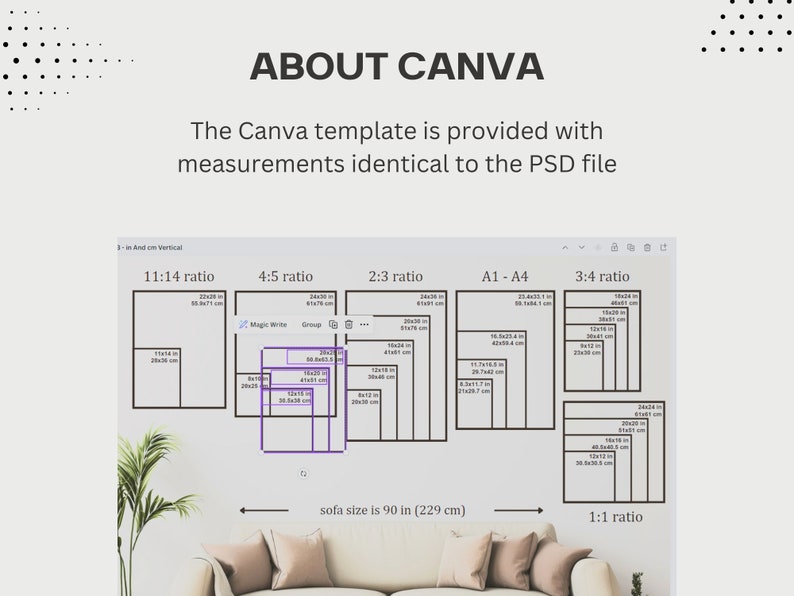 May include: A computer screen displaying a Canva template with different aspect ratios, including 11:14, 4:5, 2:3, A1-A4, 3:4, and 1:1. The text "sofa size is 90 in (229 cm)" is displayed below the ratios.