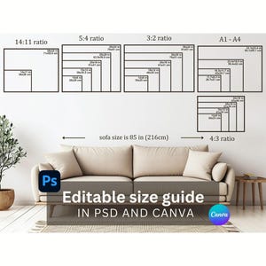 May include: An editable size guide for wall art featuring various aspect ratios including 14:11, 5:4, 3:2, A1-A4, and 4:3. The graphic displays multiple frame dimensions in cm above a beige sofa measuring 216 cm. Includes Ps and Canva logos.