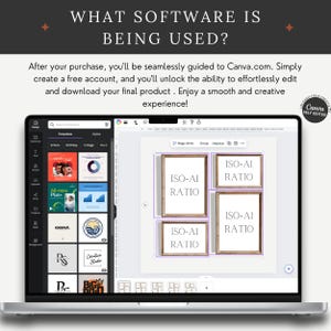 Puede incluir: Una pantalla de port&aacute;til que muestra la interfaz de Canva con un espacio de trabajo. El texto dice: WHAT SOFTWARE IS BEING USED? After your purchase, you'll be seamlessly guided to Canva.com. El espacio de trabajo muestra cuatro marcos rectangulares etiquetados ISO-AI RATIO.